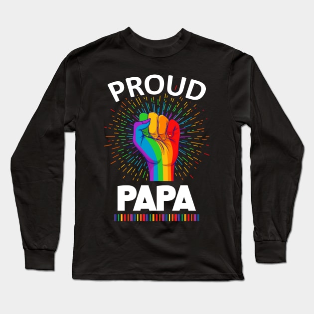 Proud Papa Gay Lgbt Long Sleeve T-Shirt by adrinalanmaji